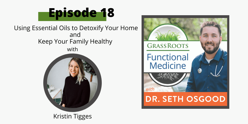 Ep. 18 – Using Essential Oils to Detoxify Your Home and Keep Your Family Healthy